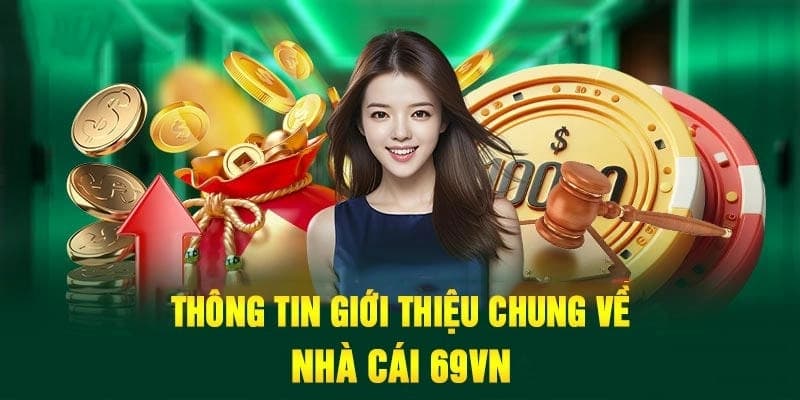 Nhà cái 69VN lọt top đầu địa chỉ giải trí hàng đầu châu Á